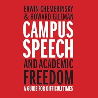 Campus Speech and Academic Freedom Audiobook By Erwin Chemerinsky, Howard Gillman cover art