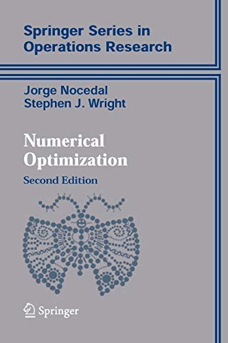 Numerical Optimization (Springer Series in Operations Research and Financial Engineering) 2nd (second) edition