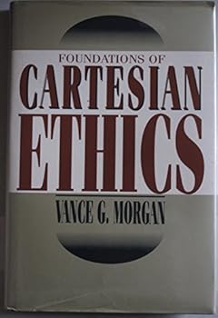 Hardcover Foundations of Cartesian Ethics Book