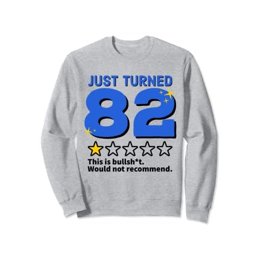 Just Turned 82 No recomendaría regalo de cumpleaños 82 Sudadera