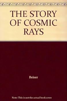 Hardcover The Story of Cosmic Rays Book