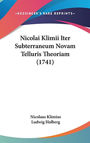 Nicolai Klimii Iter Subterraneum Novam Telluris Theoriam (1741)