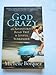 God Crazy: An Adventurous Road Trip to Joyful Surrender