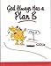 God Always Has a Plan B Hallmark