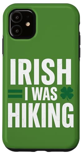 Irish I Was Hiking �ʔ������p�g���b�N�f�[ �A�E�g�h�A�M�t�g �X�}�z�P�[�X iPhone 11 �p