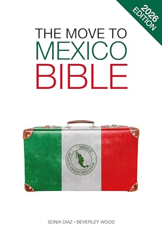 The Move to Mexico Bible (The Move to Series)