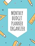  Monthly Budget Planner Organizer: Weekly and Monthly Expense Tracker Bill Organizer Personal Business Money Finance Planner Workbook Custom Calendar Notebook