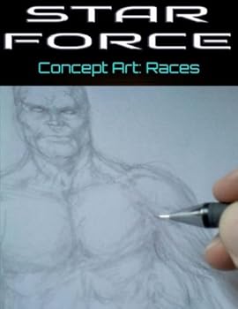 Paperback Star Force: Concept Art (Races) Book