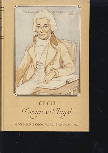 Die grosse Angst oder Das Leben William Cowpers