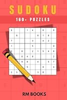 160+ Medium Sudoku Puzzles: Clear, large-print, easy-on-the-eyes puzzles with solutions included for checking or hints. Perfect for travel and relaxation B0F5WPM3J4 Book Cover