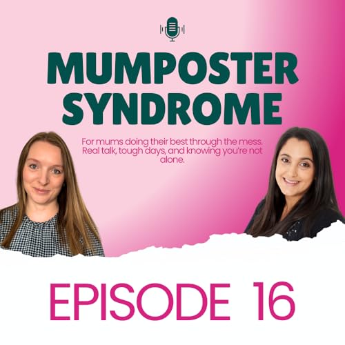 Mumposter Syndrome Episode 16 &ndash; Sleep, Attachment & Letting Go of "Perfect" Bedtimes with Dr Ali Tonks