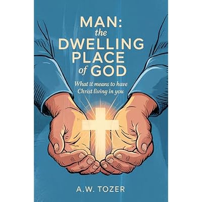 Man: The Dwelling Place of God