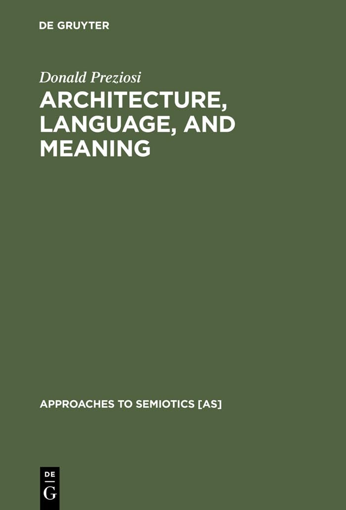 Architecture Language and Meaning : décoder enfin la dimension symbolique des bâtiments