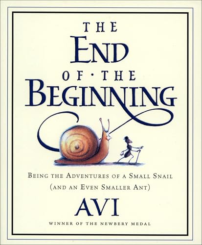 The End of the Beginning: Being the Adventures of a Small Snail (and an Even Smaller Ant)