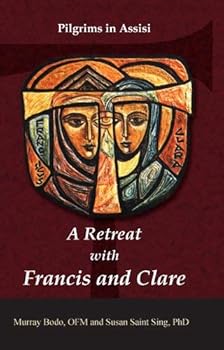 Paperback A Retreat with Francis and Clare Book