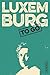 LUXEMBURG to go - Luxemburg, Rosa