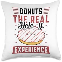 Donuts the real hole-y experience - Donuts Throw Pillow