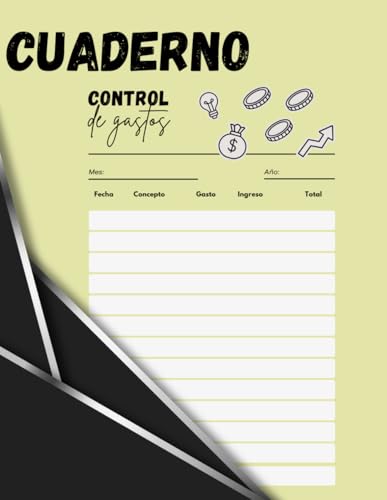 Cuaderno Control de Gastos: Cuaderno financiero diario para registrar ingresos, controlar gastos y mejorar tu salud económica con solo unos minutos al día.