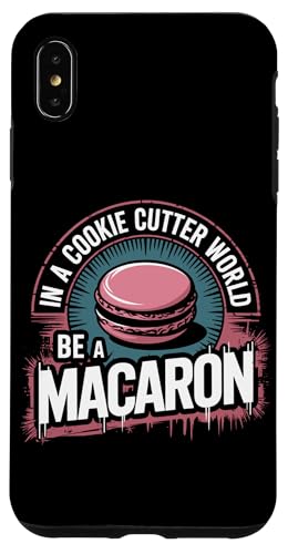 uIn A Cookie Cutter World Be A Macaronv킢XC[cfUC X}zP[X iPhone XS Max p