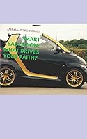 SMART SALVATION!: What Drives Your Faith? B08BW5Y1WL Book Cover