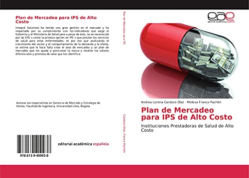 Plan de Mercadeo para IPS de Alto Costo: Instituciones Prestadoras de Salud de Alto Costo