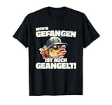 Angler Angeln Lustig Nichts gefangen ist auch geangelt! T-Shirt