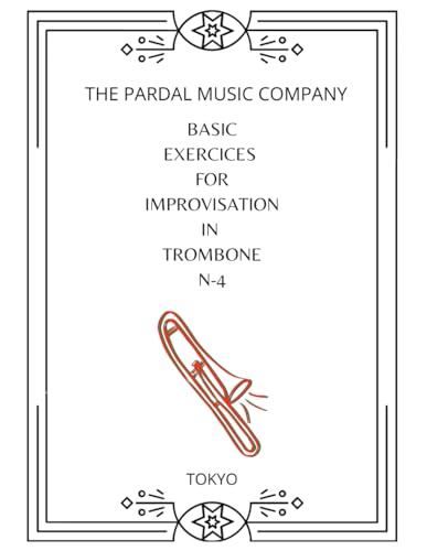BASIC EXERCICES FOR IMPROVISATION IN TROMBONE N-4: TOKYO