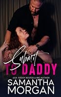 Submit to Daddy B0F63FGBF6 Book Cover