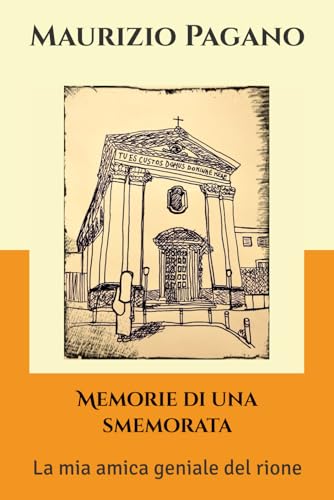 Memorie di una smemorata: La mia amica geniale del rione