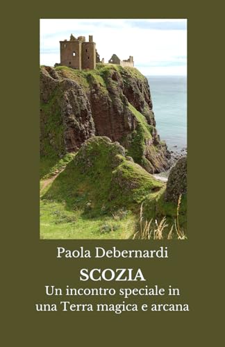 Scozia: Un incontro speciale in una Terra magica e arcana