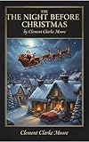 The Night Before Christmas: The Beloved Holiday Classic Poem