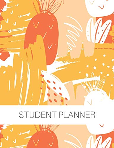 Student Planner: Organization Time For Students Teenagers Back To High School Collage