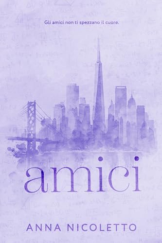 Amici (Frisco Vol. 3) (Italian Edition)