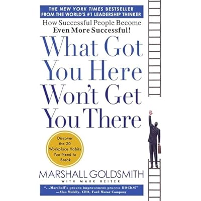 What Got You Here Won't Get You There