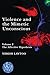 Violence and the Mimetic Unconscious: The Affective Hypothesis (Studies in Violence, Mimesis, and Culture, 2) Violence günstig Kaufen-Violence and the Mimetic Unconscious: The Affective Hypothesis (Studies in Violence, Mimesis, and Culture, 2)