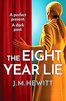 The Eight Year Lie 1800324588 Book Cover