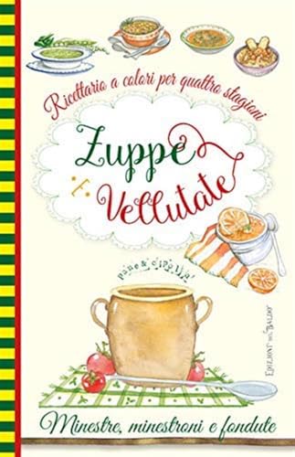 Zuppe e vellutate