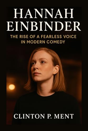 HANNAH EINBINDER: The Rise Of A Fearless Voice In Modern Comedy für 20,73 EUR bei amazon.de Bild: HANNAH EINBINDER: The Rise Of A Fearless Voice In Modern Comedy für 20,73 EUR bei amazon.de