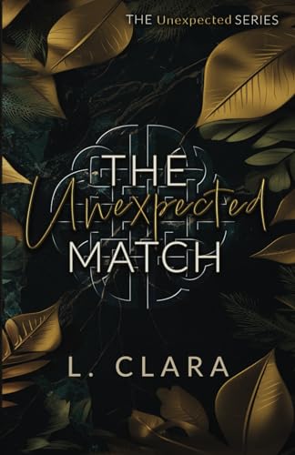 The Unexpected Match (The Unexpected Series) B0CV1B3GDB Book Cover