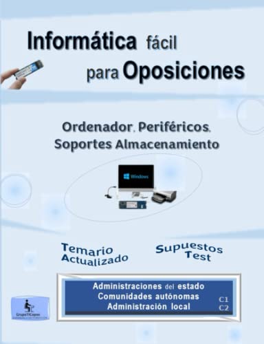 Ordenador. Periféricos. Soportes almacenamiento: Informática fácil para oposiciones