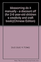 blossoming do it manually - a discount off (for 2-6 year-old children s creativity and craft book) 7531925214 Book Cover