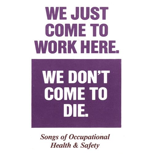 We Just Come To Work Here