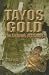 Tayos Gold: The Archives of Atlantis