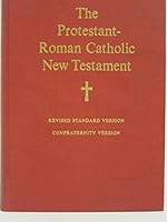 Protestant and Roman Catholic New Testament B000J52YWS Book Cover