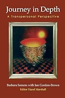 Journey in Depth: A Transpersonal Perspective 1906289425 Book Cover