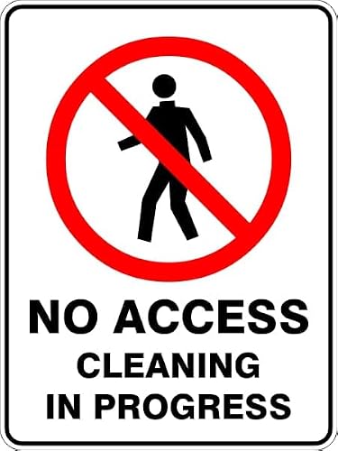 No Access Cleaning In Progress Sign, 12x8 Metal Tin Sign, Cleaning ongoing, no entry.