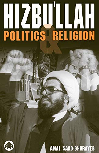 Hizbu'llah: Politics and Religion (Critical Studies on Islam)