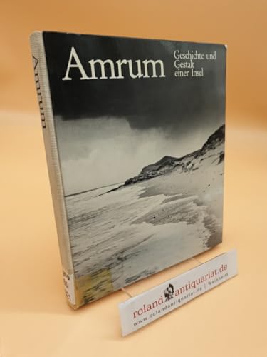 Amrum. Geschichte und Gestalt einer Insel.
