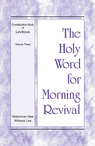 The Holy Word For Morning Revival Crystallization Study Of Leviticus Volume 3 Kindle Edition By Lee Witness Religion Spirituality Kindle Ebooks Amazon Com