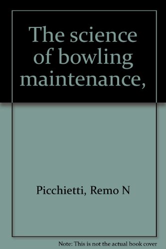 洋書 the science of bowling maintenance The Science of Bowling Maintenance book by Remo Picchietti